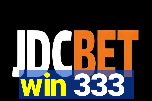 win 333